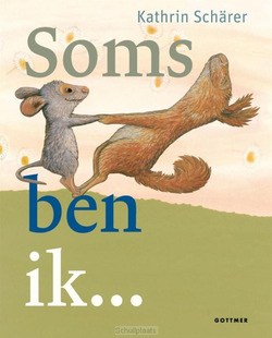 SOMS BEN IK... - SCHÄRER, KATHRIN - 9789025775704