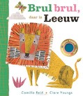 BRUL BRUL, DAAR IS LEEUW - REID, CAMILLA - 9789025775810