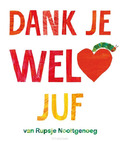 DANK JE WEL, JUF - CARLE, ERIC - 9789025776350