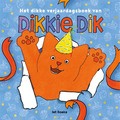 HET DIKKE VERJAARDAGSBOEK VAN DIKKIE DIK - BOEKE, JET - 9789025777449