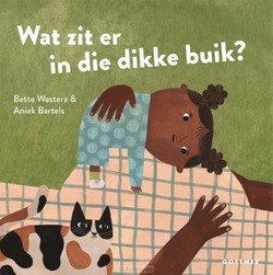 WAT ZIT ER IN DIE DIKKE BUIK? - WESTERA, BETTE - 9789025777678