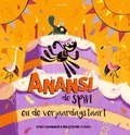 ANANSI DE SPIN EN DE VERJAARDAGSTAART - CUDOGHAM, IVEN - 9789025777852