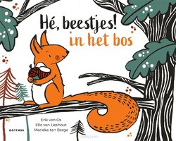 HÉ, BEESTJES! IN HET BOS - OS, ERIK VAN; LIESHOUT, ELLE VAN - 9789025778408