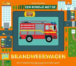 EEN RONDJE MET DE BRANDWEERWAGEN - DYRANDER, JOHNNY - 9789025778415