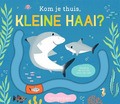 KOM JE THUIS, KLEINE HAAI? - BÚZIO, CAROLINA - 9789025778552