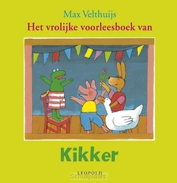 HET VROLIJKE VOORLEESBOEK VAN KIKKER - VELTHUIJS, MAX - 9789025866563