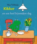 KIKKER EN EEN HEEL BIJZONDERE DAG