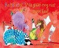 RETTEKETET! WE GAAN NOG NIET NAAR BED! - STRAATEN, HARMEN VAN - 9789025874797