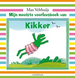 MIJN MOOISTE VOORLEESBOEK VAN KIKKER - VELTHUIJS, MAX - 9789025877002