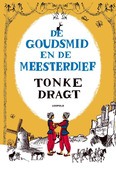 DE GOUDSMID EN DE MEESTERDIEF - DRAGT, TONKE - 9789025883553