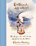 ONTHOUD DIT ALTIJD - MACKESY, CHARLIE - 9789025914189