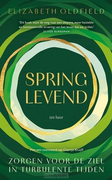 SPRINGLEVEND - OLDFIELD, ELIZABETH; KRUIJFF, CLAARTJE - 9789025914455