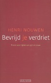 BEVRIJD JE VERDRIET - NOUWEN, H.J.M. - 9789025961459