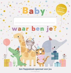 BABY, WAAR BEN JE? - 9789026176517