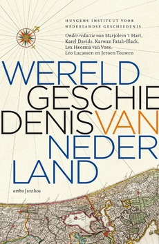 WERELDGESCHIEDENIS VAN NEDERLAND - HUYGENS INSTITUUT - 9789026343995