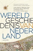 WERELDGESCHIEDENIS VAN NEDERLAND - HUYGENS INSTITUUT - 9789026343995