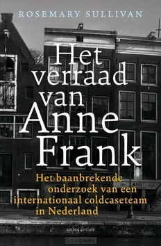 HET VERRAAD VAN ANNE FRANK - SULLIVAN, ROSEMARY - 9789026346392