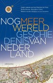 NOG MEER WERELDGESCHIEDENIS VAN NEDERLAN