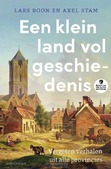 EEN KLEIN LAND VOL GESCHIEDENIS - BOON, LARS; STAM, AXEL - 9789026369735