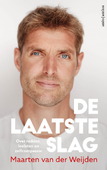 DE LAATSTE SLAG - WEIJDEN, MAARTEN VAN DER - 9789026375910
