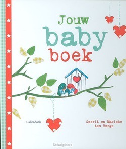 JOUW BABYBOEK - BERGE, GERRIT TEN - 9789026606946