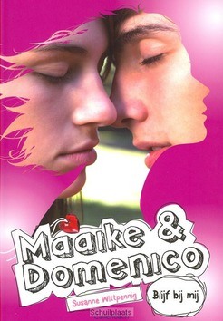 MAAIKE EN DOMENICO  / BLIJF BIJ MIJ - WITTPENNIG, SUSANNE - 9789026608490