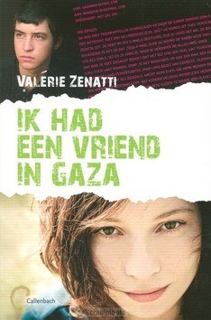 IK HAD EEN VRIEND IN GAZA - ZENATTI, V. - 9789026621024