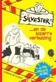 SILVESTER EN DE BIZARRE VERHUIZING - BROUWER, WILLEKE - 9789026621154