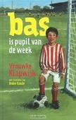 BAS IS PUPIL VAN DE WEEK - KLAPWIJK, VROUWKE - 9789026621727