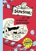 SILVESTER...EN DE VREEMDE VOOROUDER - BROUWER, WILLEKE - 9789026621888