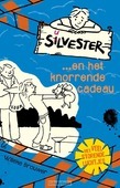 SILVESTER... EN HET KNORRENDE CADEAU - BROUWER, WILLEKE - 9789026621925