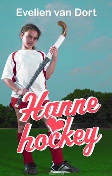 HANNE LOVES HOCKEY - DORT, EVELIEN VAN - 9789026622434