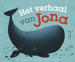 HET VERHAAL VAN JONA - LEONARD, C.J.; LERNIA, GIUSEPPE DI - 9789026622762