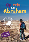 OP REIS MET ABRAHAM - KLAPWIJK, VROUWKE - 9789026622953