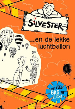 SILVESTER ... EN DE LEKKE LUCHTBALLON - BROUWER, WILLEKE - 9789026623080