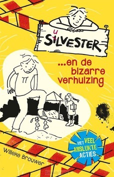 SILVESTER EN DE BIZARRE VERHUIZING - BROUWER, WILLEKE - 9789026623141
