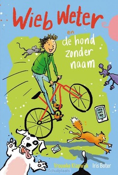 WIEB WETER EN DE HOND ZONDER NAAM - KLAPWIJK, VROUWKE - 9789026623585