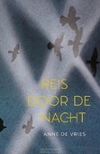 REIS DOOR DE NACHT - VRIES, ANNE DE - 9789026624407