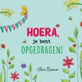 HOERA, JE BENT OPGEDRAGEN! - KREMER, ALICE - 9789026624445