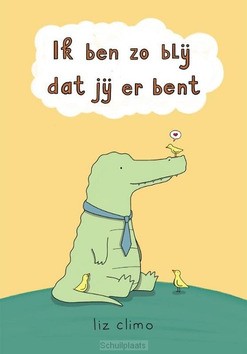 IK BEN ZO BLIJ DAT JIJ ER BENT - CLIMO, LIZ - 9789026626241