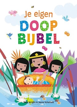 JE EIGEN DOOPBIJBEL - WRIGHT, SALLY ANN; SCHOFIELD, JAYNE - 9789026628269