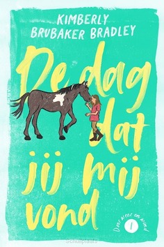 DE DAG DAT JIJ MIJ VOND - BRUBAKER BRADLEY, KIMBERLY - 9789026628559