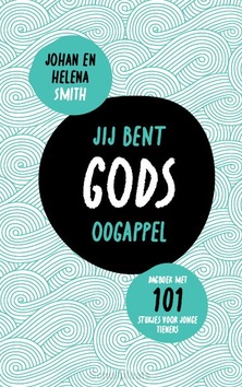 JIJ BENT GODS OOGAPPEL - SMITH, JOHAN; SMITH, HELENA - 9789026628771