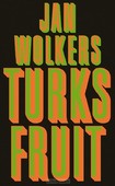TURKS FRUIT - WOLKERS, JAN - 9789029077033