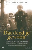 DAT DEED JE GEWOON - HISSCHEMÖLLER, FRED - 9789029094801