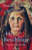 HET BOSCHHUIS - BROEKEMA, PAULINE - 9789029505024