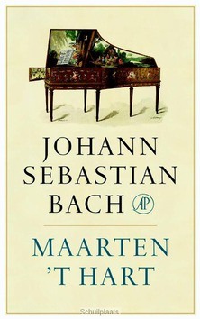 JOHANN SEBASTIAN BACH - HART, MAARTEN 'T - 9789029524186