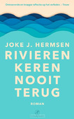 RIVIEREN KEREN NOOIT TERUG - HERMSEN, JOKE J. - 9789029535304