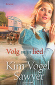 VOLG MIJN LIED - VOGEL SAWYER, KIM - 9789029717618