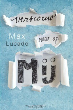 VERTROUW MAAR OP MIJ - LUCADO, MAX - 9789029722407